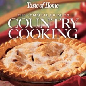 The Complete Guide to Country Cooking Book 2012 Edition